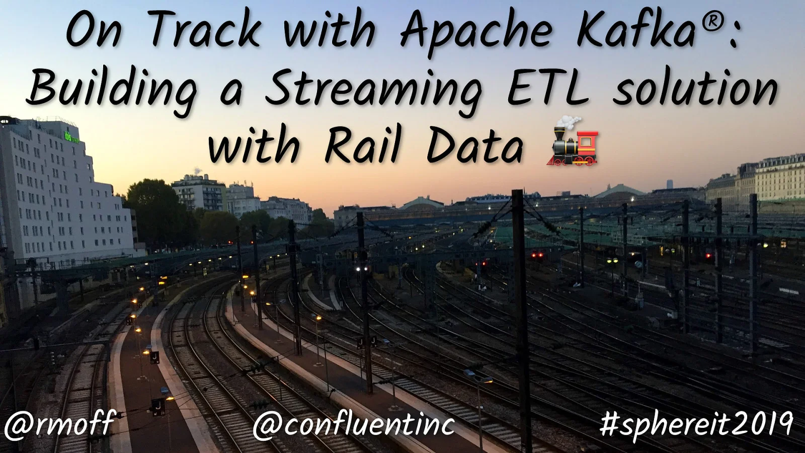 🚂 On Track with Apache Kafka: Building a Streaming ETL solution with Rail Data