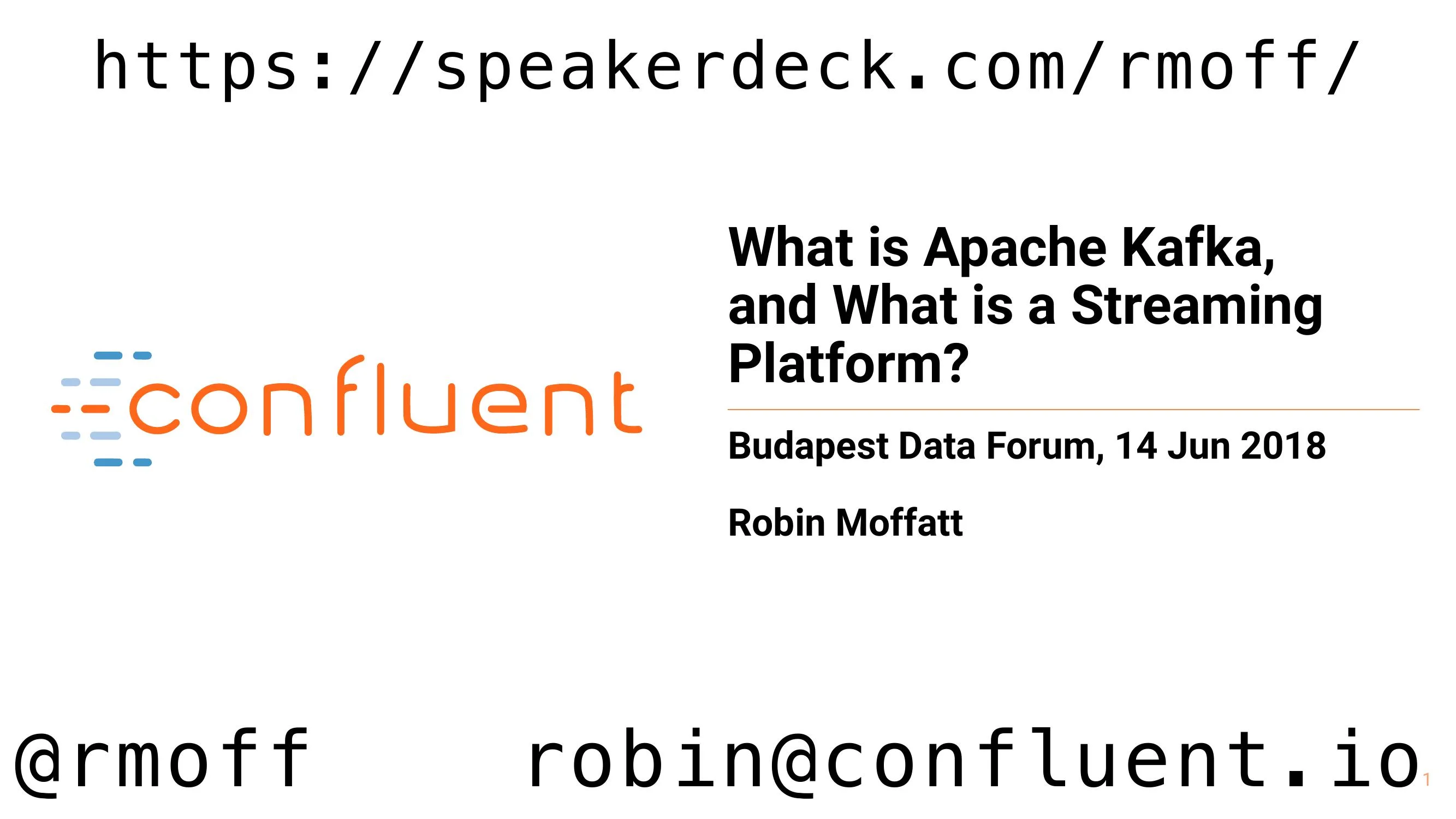 Budapest Data Forum: What is Apache Kafka, and What is a Streaming Platform?