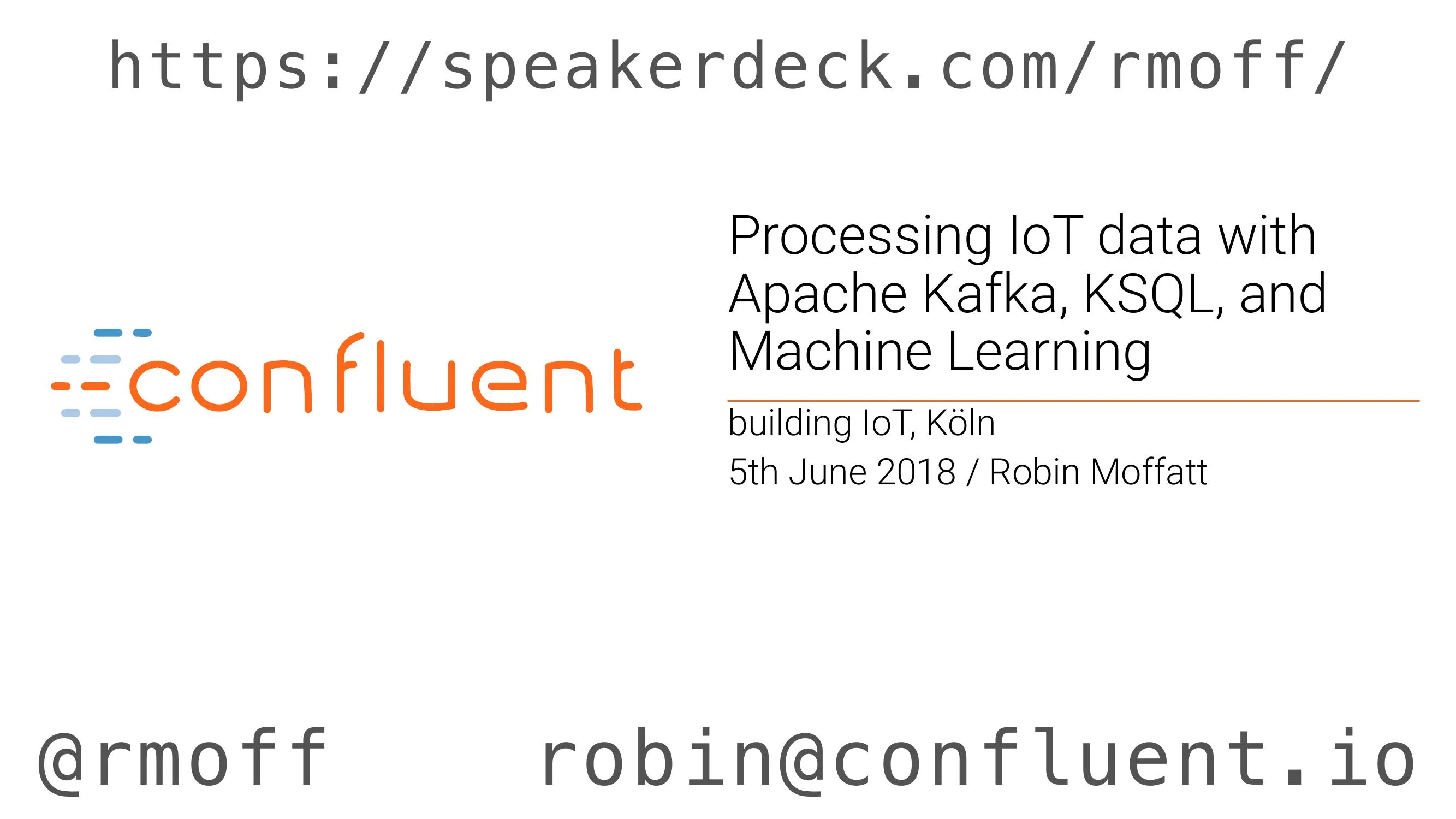 Processing IoT data with Apache Kafka, KSQL, and Machine Learning